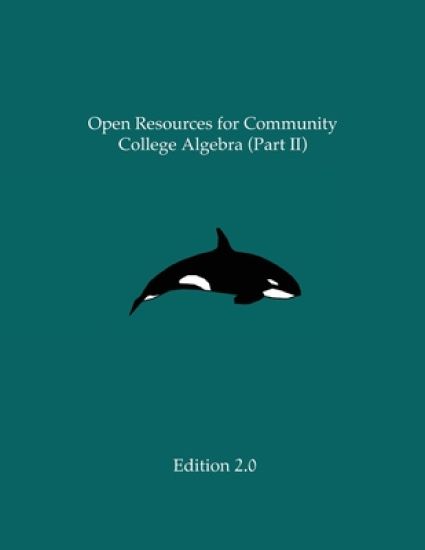 Open Resources for Community College Algebra (Part II)