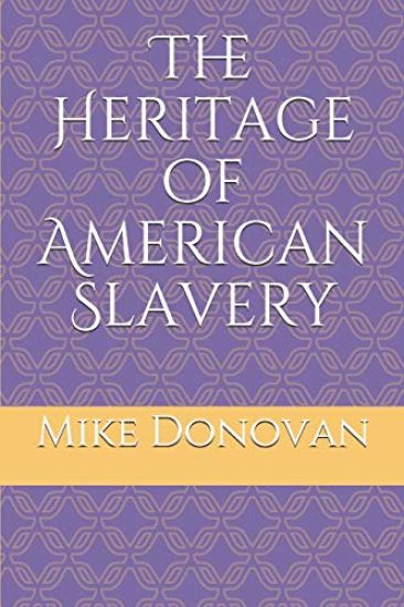 The Heritage of American Slavery