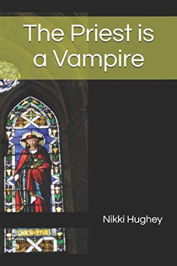 The Priest is a Vampire