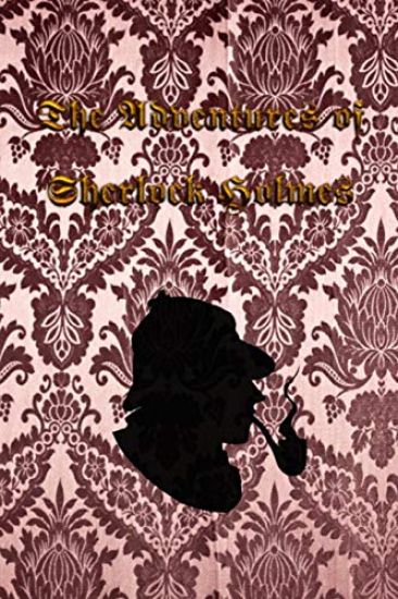 The Adventures of Sherlock Holmes: The Adventures of Sherlock Holmes, a collection of 12 Sherlock Holmes tales, previously published in The Strand Mag