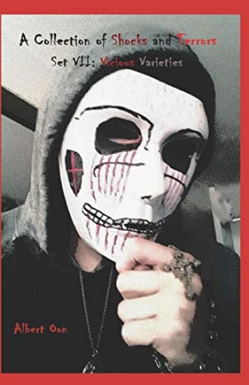 A Collection of Shocks and Terrors: Set VII: Vicious Varieties