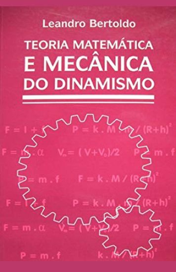 Teoria Matemática e Mecânica do Dinamismo