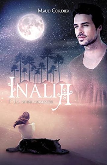 Inalia, La mûre argentée, Tome 3