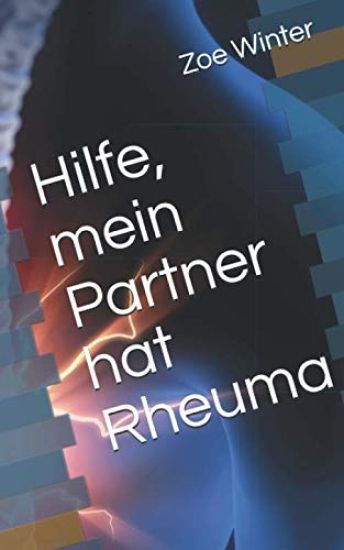 Hilfe, mein Partner hat Rheuma