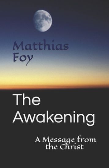 The Awakening: A Message from the Christ