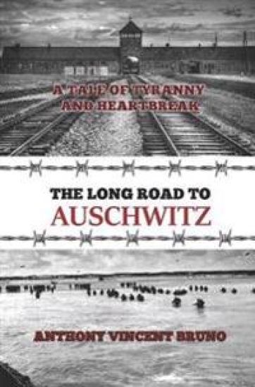 The Long Road to Auschwitz