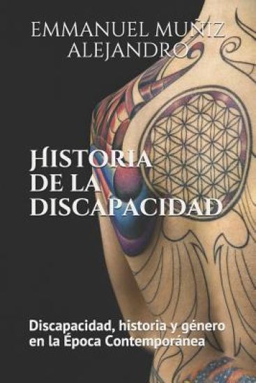 Historia de la discapacidad: Discapacidad. Historia y género en la Época Contemporánea: Edición Estándar