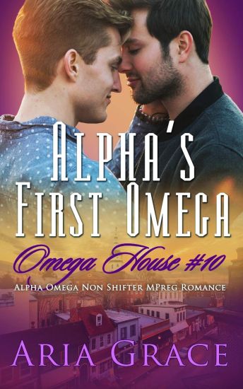 Alpha's First Omega: A Non Shifter Alpha Omega Mpreg Romance