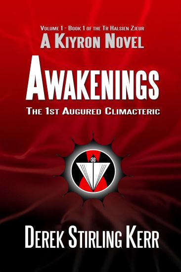 Awakenings: The 1st Augured Climacteric: Volume 1 - Book 1
