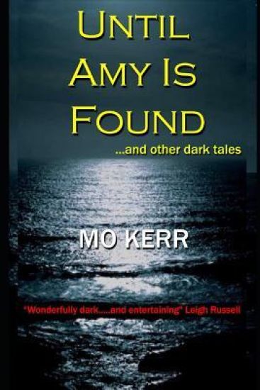 Until Amy Is Found: ...and Other Dark Tales