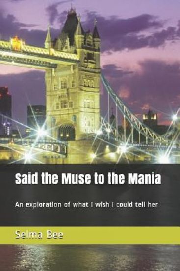 Said the Muse to the Mania