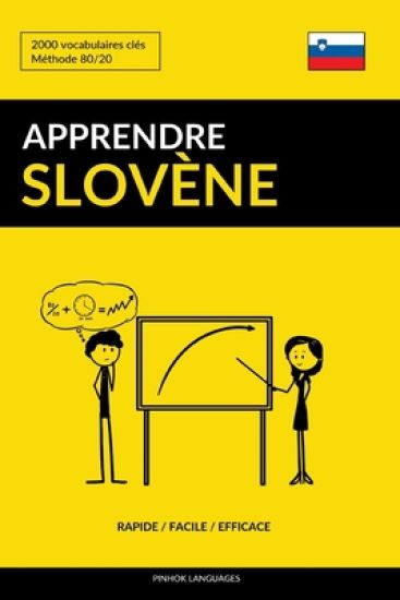 Apprendre le slovène - Rapide / Facile / Efficace: 2000 vocabulaires clés