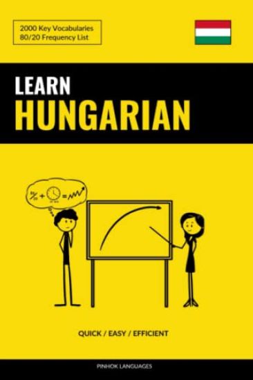 Learn Hungarian - Quick / Easy / Efficient