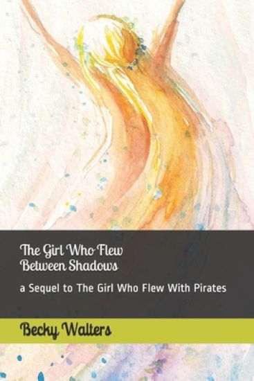 The Girl Who Flew Between the Shadows