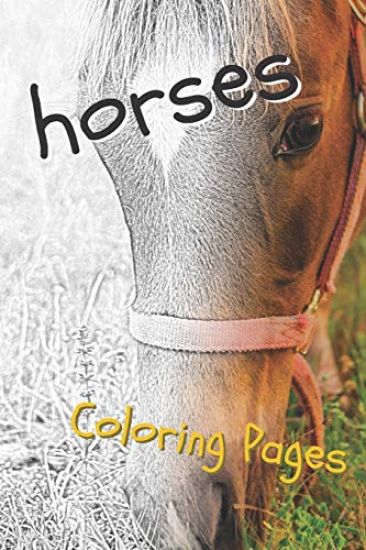 Horses Coloring Pages: Beautiful Drawings for Adults Relaxation and for Kids
