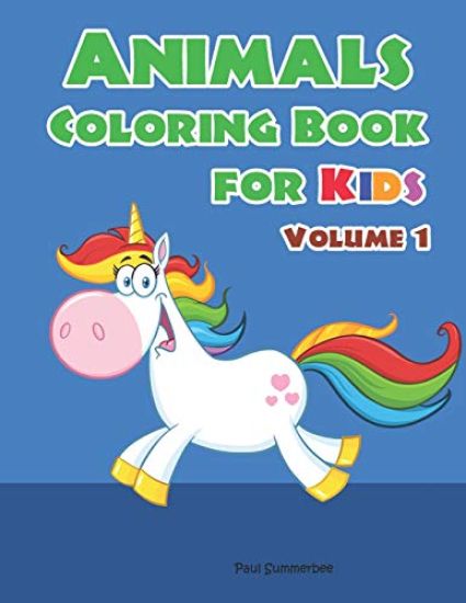Animals Coloring Book for Kids: Children Coloring Workbooks for Kids Ages 2-4, 4-8, Boys, Girls and Toddlers. (Volume 1)