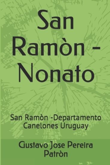 San Ramòn - Nonato: San Ramòn -Departamento Canelones Uruguay