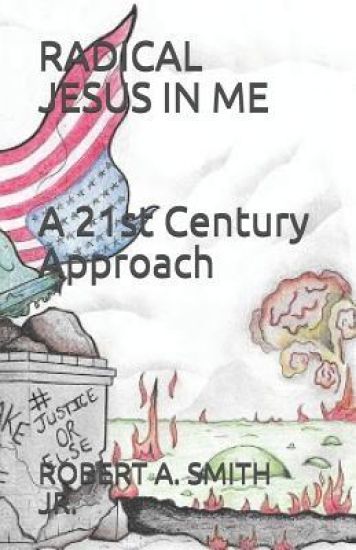 Radical Jesus in Me: A 21st Century Approach
