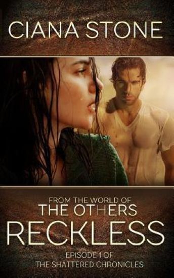 Reckless: Episode 1 of the Shattered Chronicles