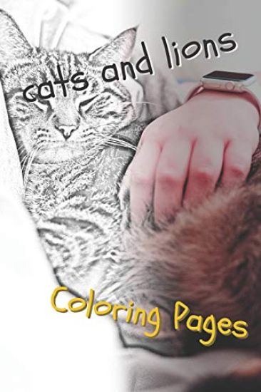 Cats and Lions Coloring Pages: Beautiful Landscapes Coloring Pages, Book, Sheets, Drawings