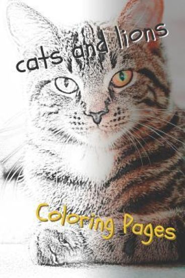 Cats and Lions Coloring Pages: Beautiful Landscapes Coloring Pages, Book, Sheets, Drawings