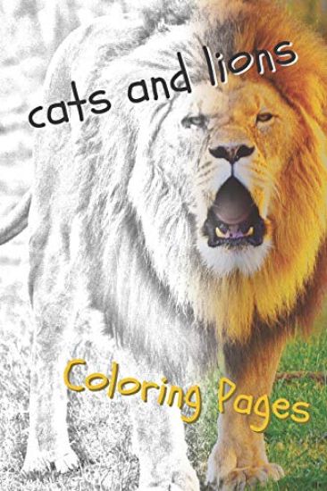 Cats and Lions Coloring Pages: Beautiful Landscapes Coloring Pages, Book, Sheets, Drawings