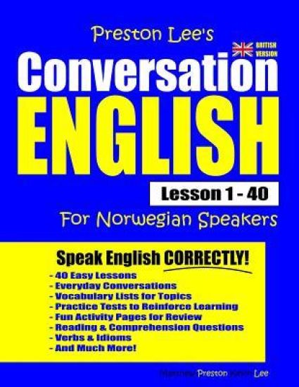 Preston Lee's Conversation English For Norwegian Speakers Lesson 1 - 40 (British Version)