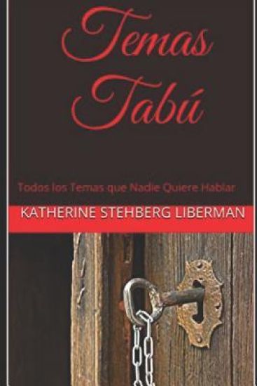 Temas Tabú: Todos los Temas que Nadie Quiere Hablar