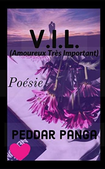 V.I.L. (Amoureux Très Important): Poésie