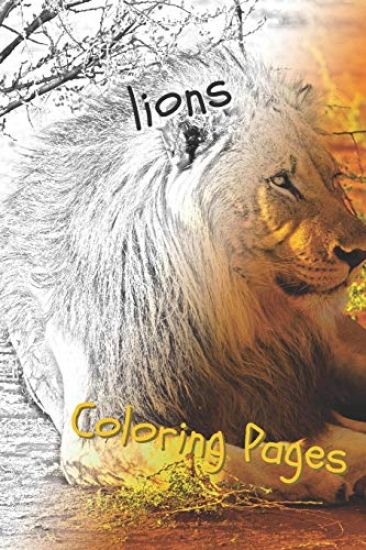 Lions Coloring Pages: Lions Beautiful Drawings for Adults Relaxation