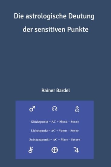 Die astrologische Deutung der sensitiven Punkte