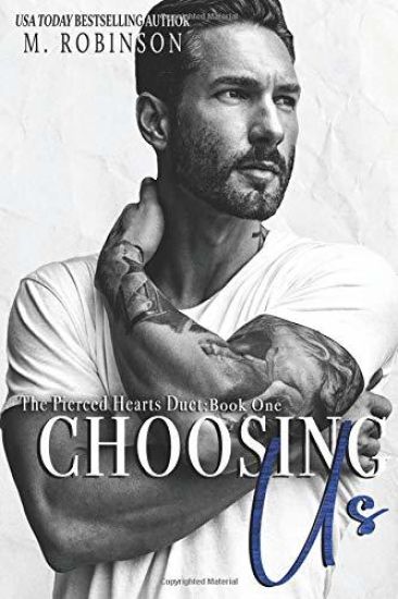 Choosing Us: The Pierced Hearts Duet: Book One