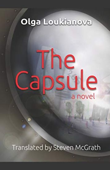 The Capsule: A Dystopian Novel