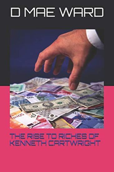 The Rise to Riches of Kenneth Cartwright