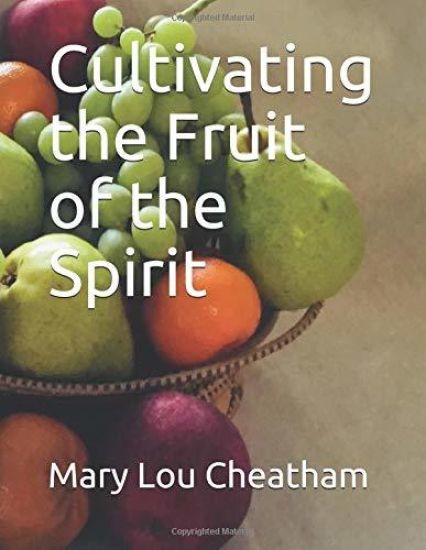 Cultivating the Fruit of the Spirit