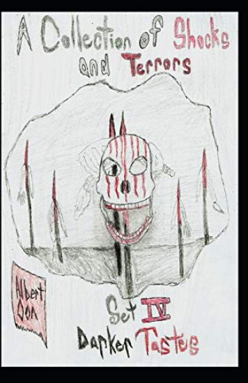 A Collection of Shocks and Terrors: Set IV: Darker Tastes