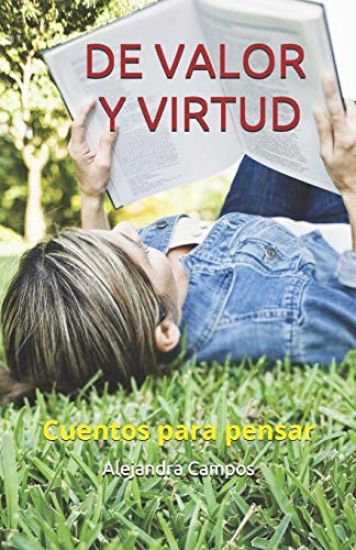 de Valor Y Virtud: Cuentos Para Pensar