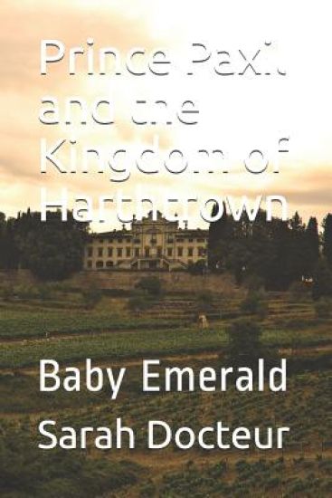 Prince Paxil and the Kingdom of Harthtrown: Baby Emerald