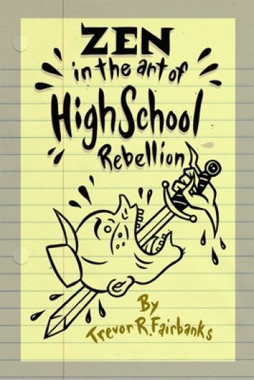 Zen in the Art of High School Rebellion
