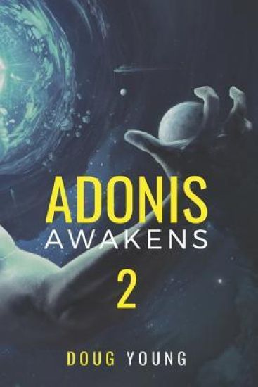 Adonis Awakens: Book 2