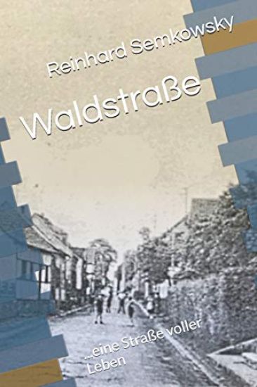 Waldstraße: ...Eine Straße Voller Leben
