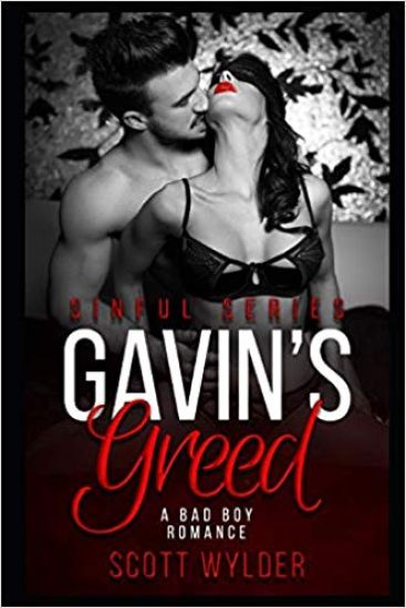 Gavin's Greed: A Bad Boy Romance