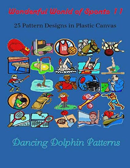 Wonderful World of Sports 11: 25 Pattern Designs in Plastic Canvas