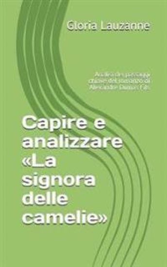 Capire e analizzare La signora delle camelie