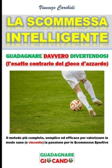 La Scommessa Intelligente: Spendere meno e vincere di più