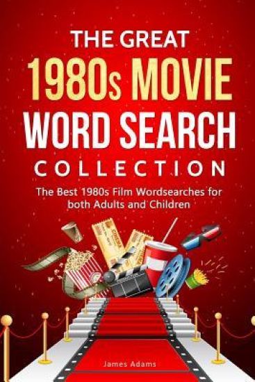 The Great 1980s Movie Word Search Collection: The Best 1980s Film Wordsearches for Both Adults and Children