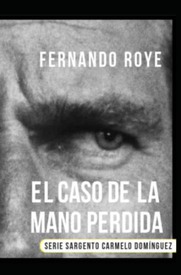 El caso de la mano perdida