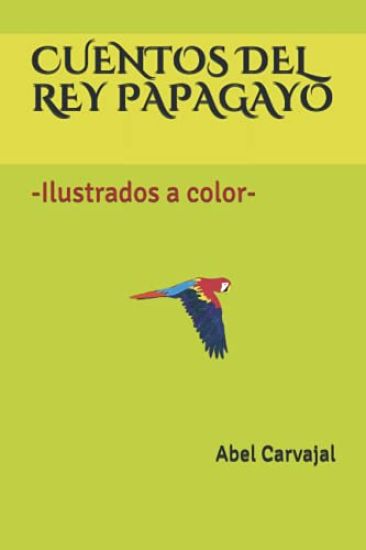 Cuentos del Rey Papagayo