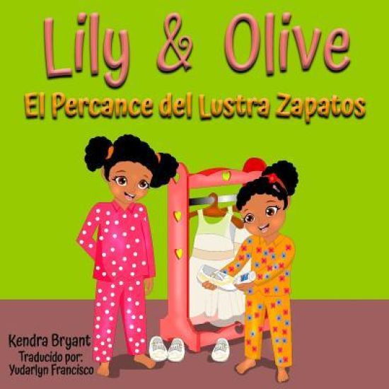 Lily & Olive: El Percance del Lustra Zapatos