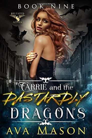 Carrie and the Dastardly Dragons: A Paranormal Bully Romance